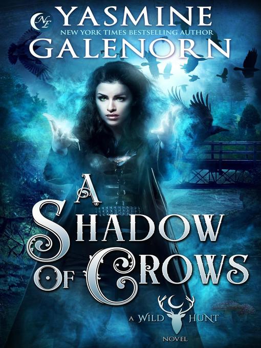 Title details for A Shadow of Crows by Yasmine Galenorn - Available